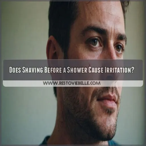 Does Shaving Before a Shower Cause Irritation