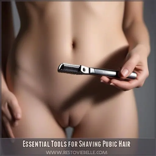 Essential Tools for Shaving Pubic Hair