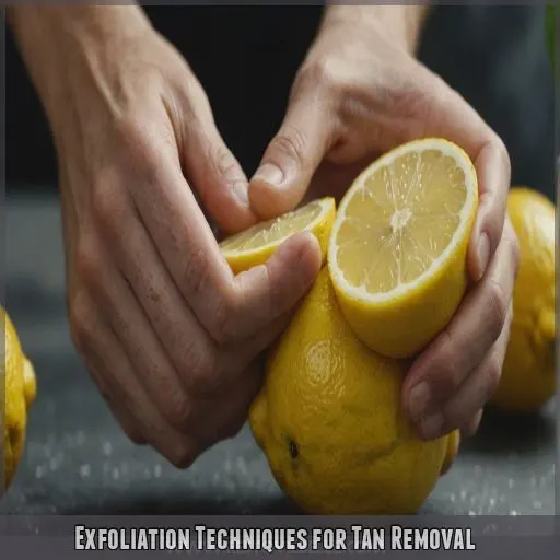 Exfoliation Techniques for Tan Removal