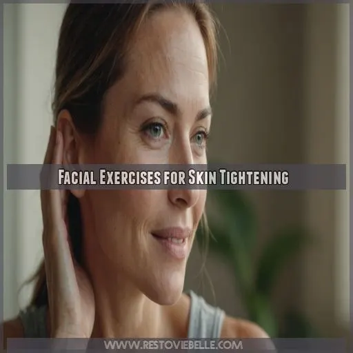 Facial Exercises for Skin Tightening