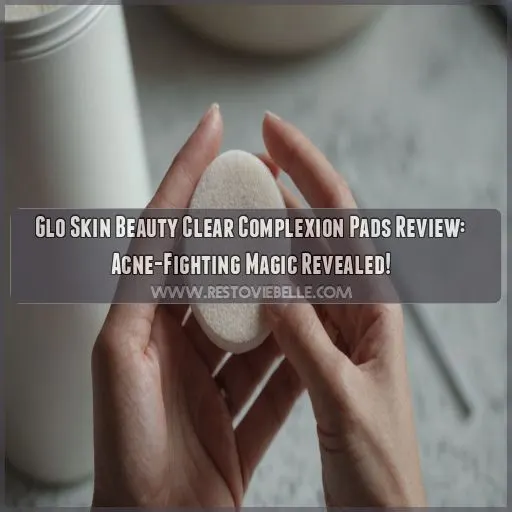 glo skin beauty clear complexion pads review