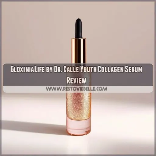 GloxiniaLife by Dr. Calle Youth Collagen Serum Review