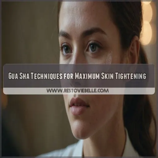 Gua Sha Techniques for Maximum Skin Tightening