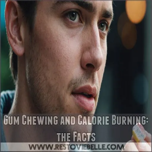 Gum Chewing and Calorie Burning: the Facts