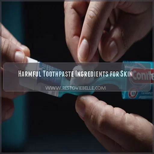 Harmful Toothpaste Ingredients for Skin