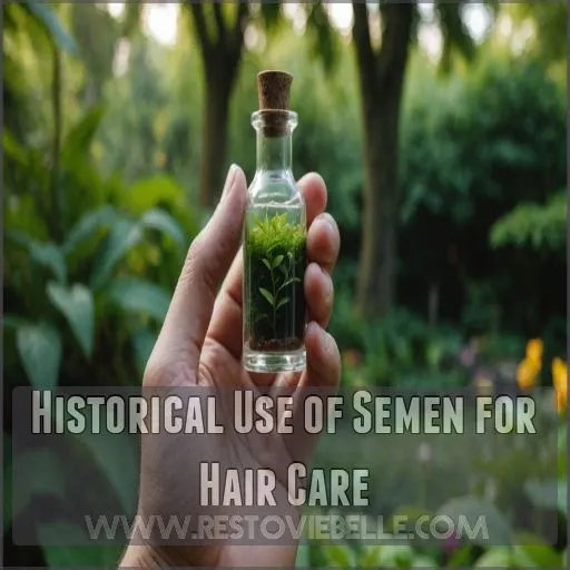 Historical Use of Semen for Hair Care