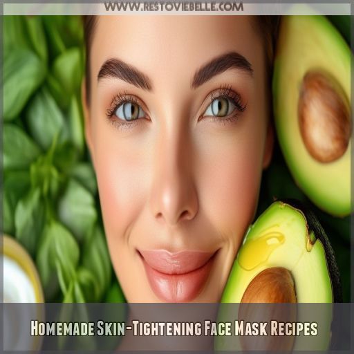 Homemade Skin-Tightening Face Mask Recipes