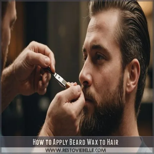 How to Apply Beard Wax to Hair