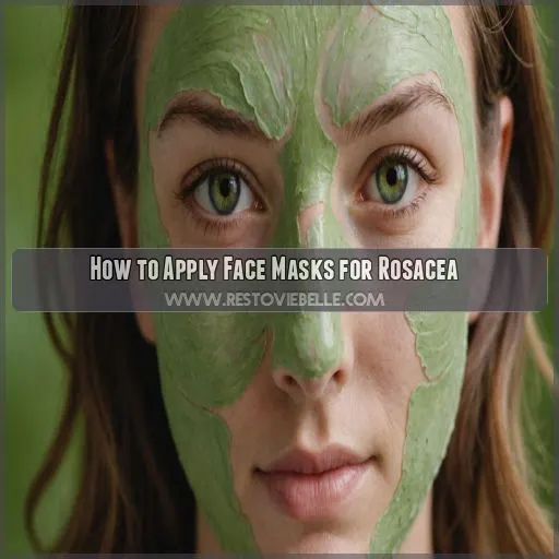 How to Apply Face Masks for Rosacea