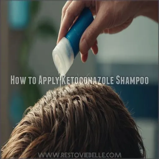 How to Apply Ketoconazole Shampoo