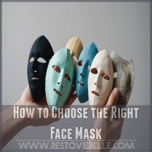 How to Choose the Right Face Mask