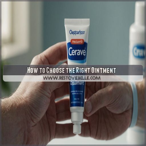 How to Choose the Right Ointment