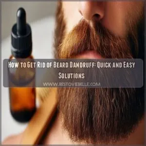 how to get rid of beard dandruff