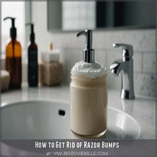 How to Get Rid of Razor Bumps