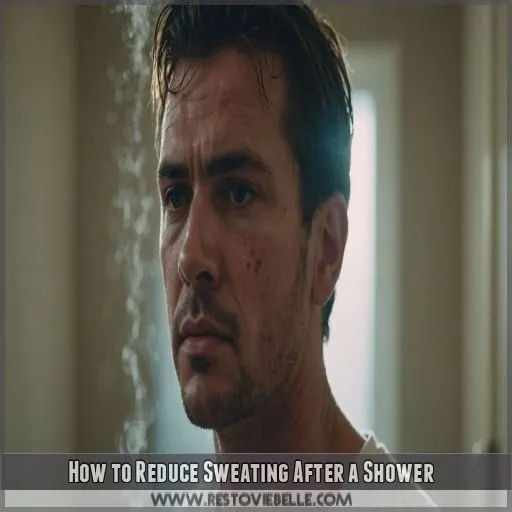 How to Reduce Sweating After a Shower