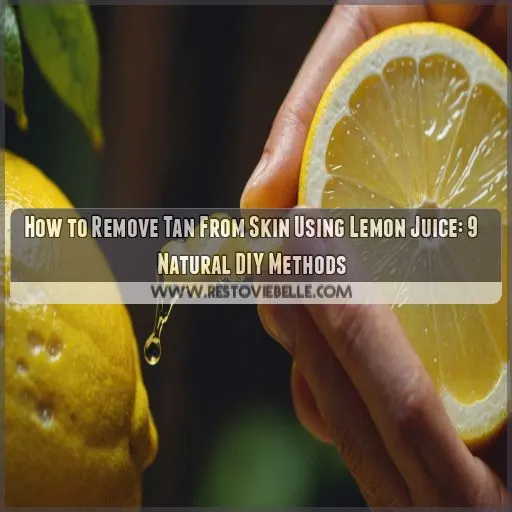 how to remove tan from skin using lemon juice