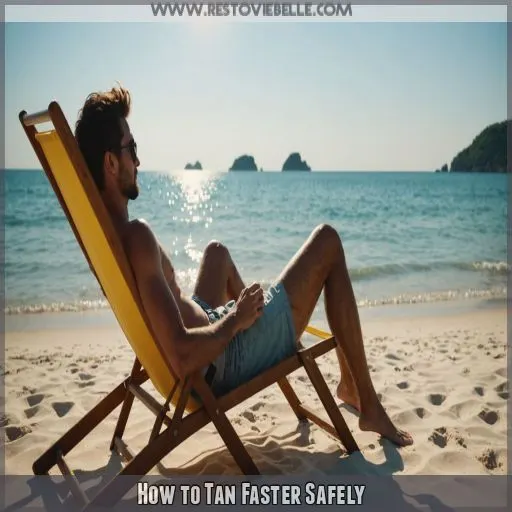 How to Tan Faster Safely