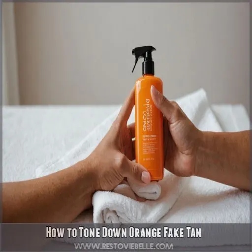 How to Tone Down Orange Fake Tan