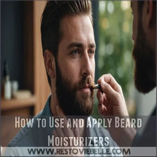 How to Use and Apply Beard Moisturizers