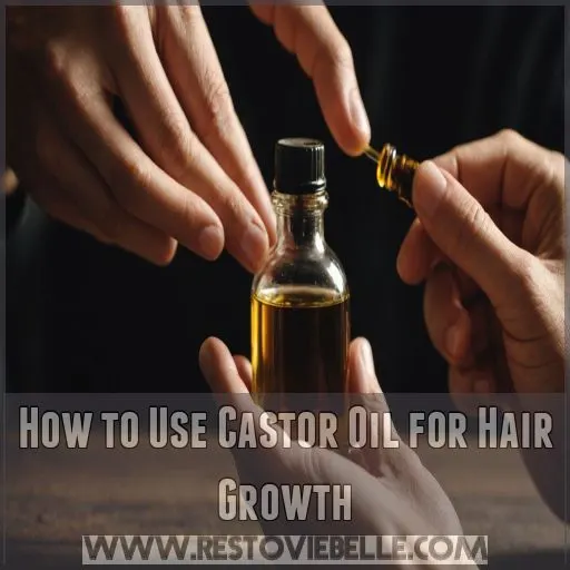 How to Use Castor Oil for Hair Growth