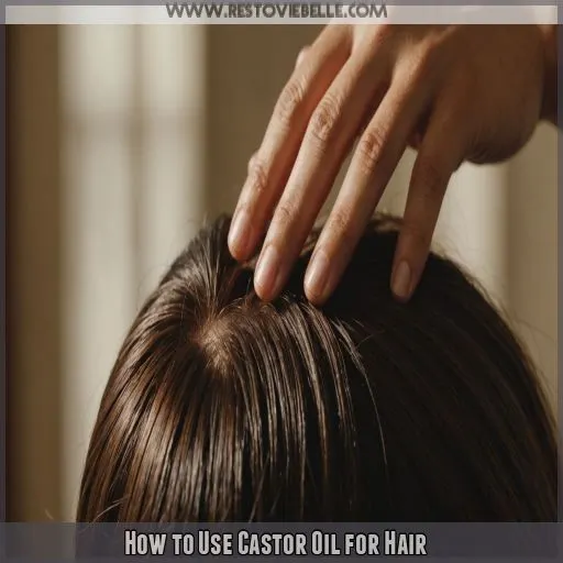 How to Use Castor Oil for Hair