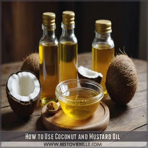 How to Use Coconut and Mustard Oil