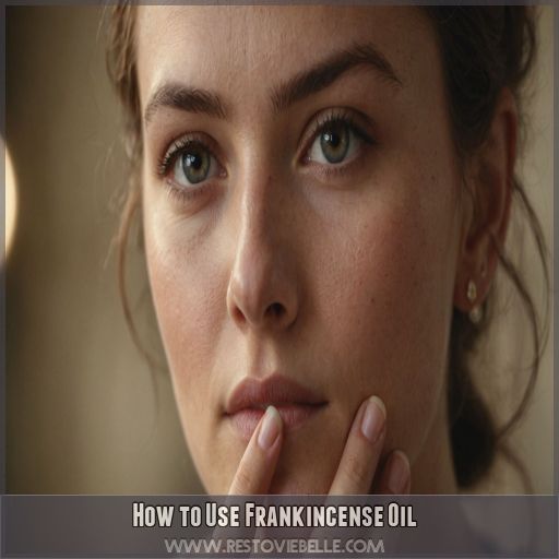 How to Use Frankincense Oil