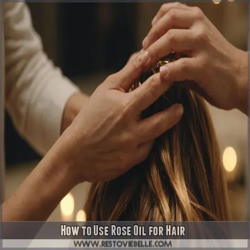 How to Use Rose Oil for Hair