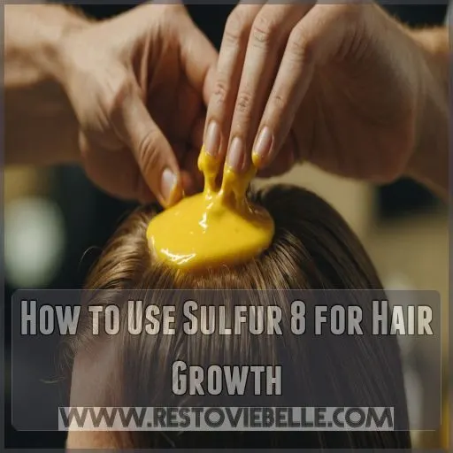 How to Use Sulfur 8 for Hair Growth