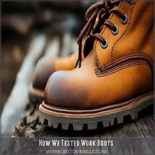 How We Tested Work Boots