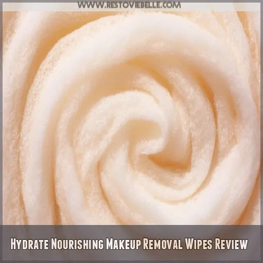 Hydrate Nourishing Makeup Removal Wipes Review