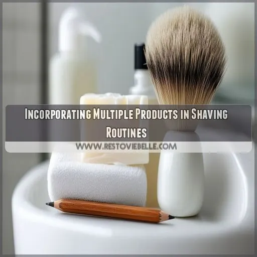 Incorporating Multiple Products in Shaving Routines