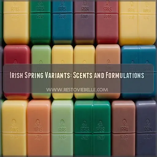 Irish Spring Variants: Scents and Formulations