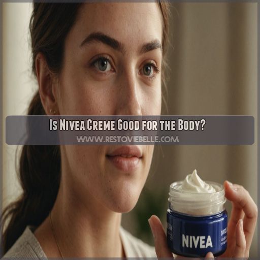 Is Nivea Creme Good for the Body