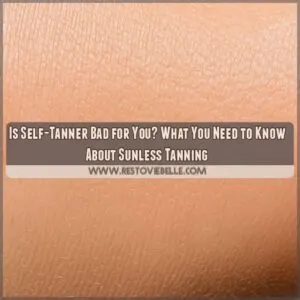 is self tanner bad for you