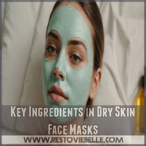 Key Ingredients in Dry Skin Face Masks