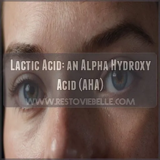 Lactic Acid: an Alpha Hydroxy Acid (AHA)