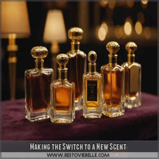 Making the Switch to a New Scent