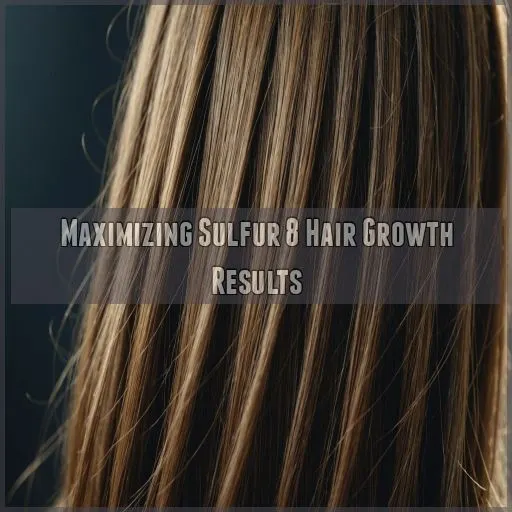 Maximizing Sulfur 8 Hair Growth Results