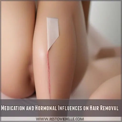 Medication and Hormonal Influences on Hair Removal