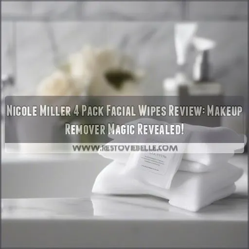 nicole miller 4 pack facial wipes review