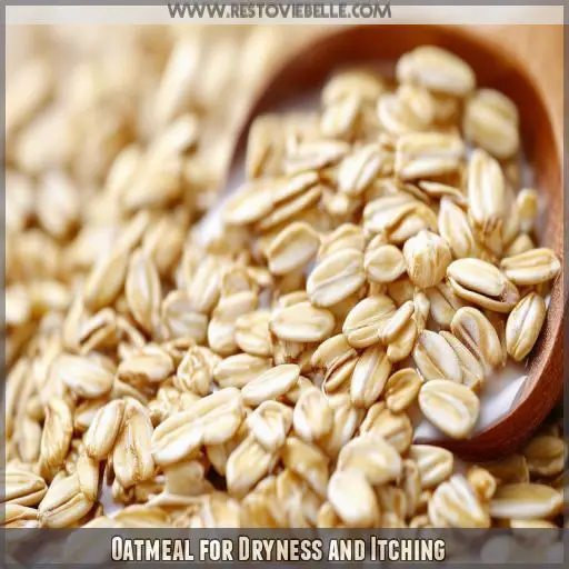 Oatmeal for Dryness and Itching