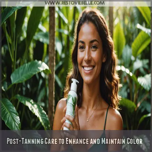 Post-Tanning Care to Enhance and Maintain Color