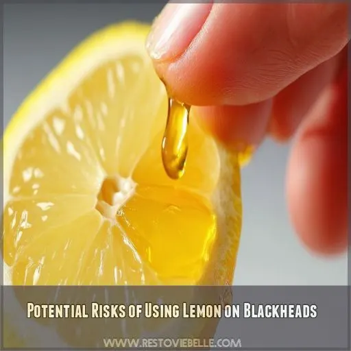 Potential Risks of Using Lemon on Blackheads