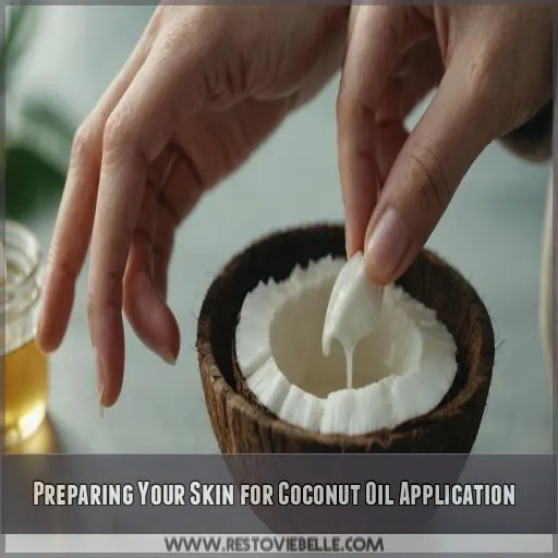 Preparing Your Skin for Coconut Oil Application