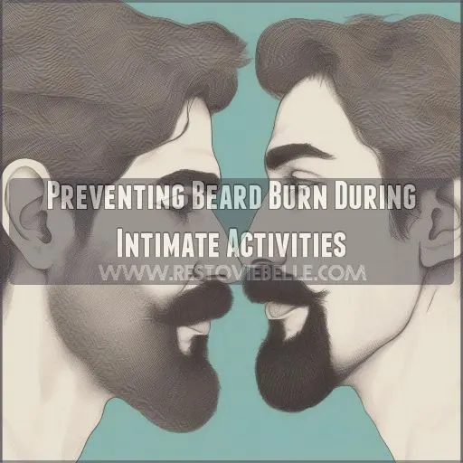 Preventing Beard Burn During Intimate Activities