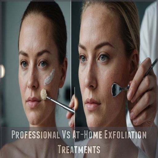 Professional Vs At-Home Exfoliation Treatments