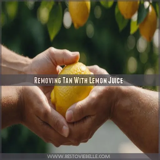 Removing Tan With Lemon Juice