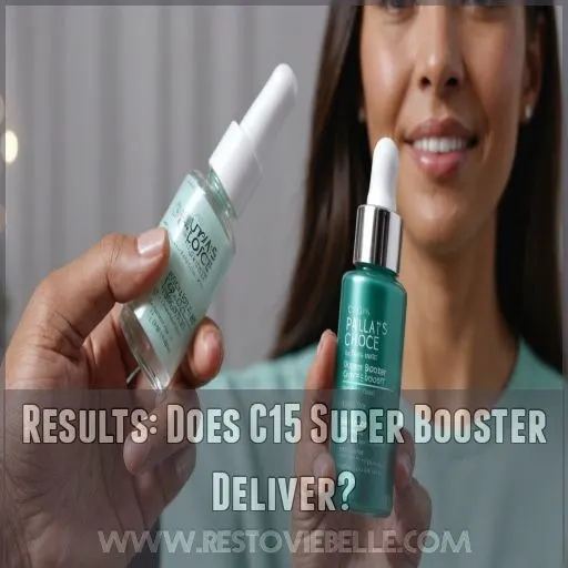 Results: Does C15 Super Booster Deliver