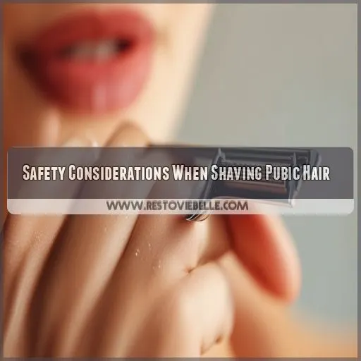 Safety Considerations When Shaving Pubic Hair